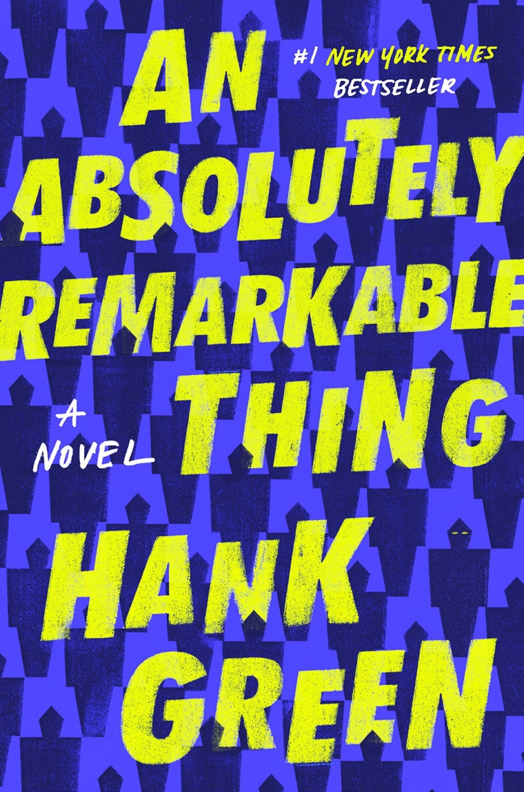 An Absolutely Remarkable Thing by Hank Green (Cover)